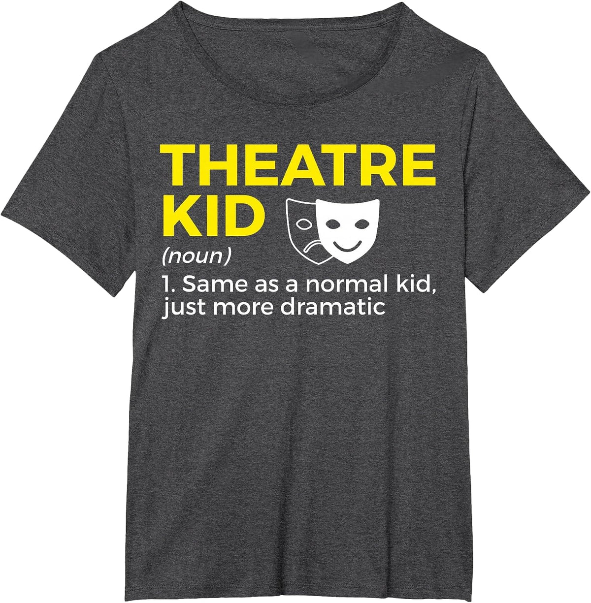 Theatre Kid Definition Actor T-Shirt - Dark Heather Grey