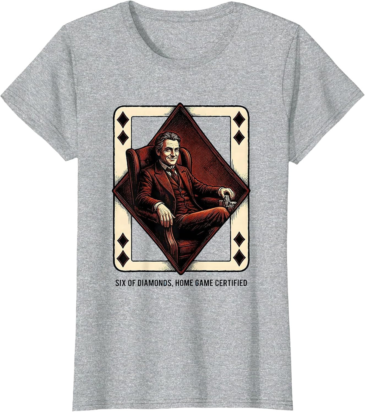 Women's Six of Diamonds Home Game Certified Funny Poker Player T-Shirt - Heather Grey