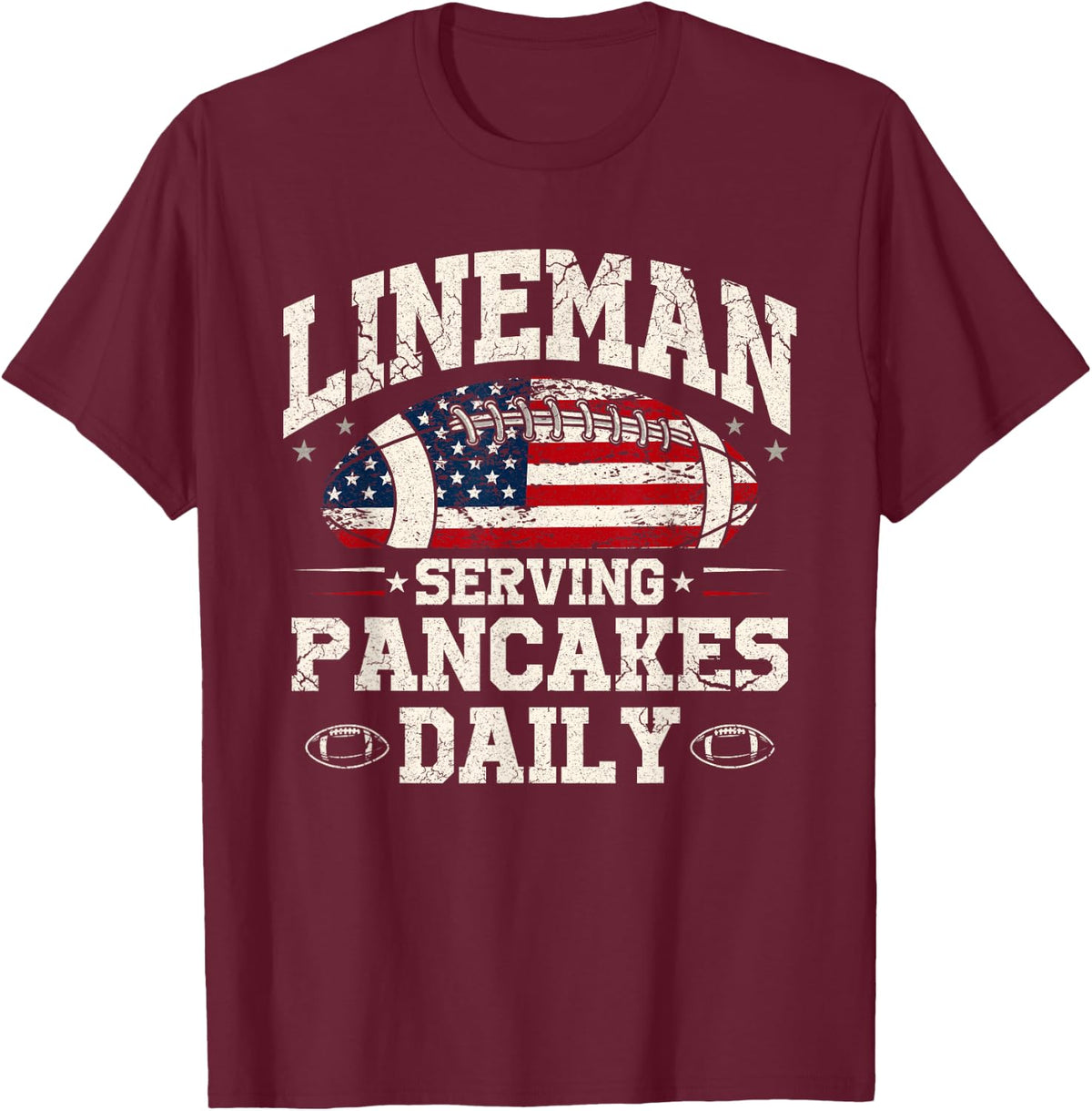 Lineman Serving Pancakes Daily Offensive Football Player T-Shirt - Burgundy