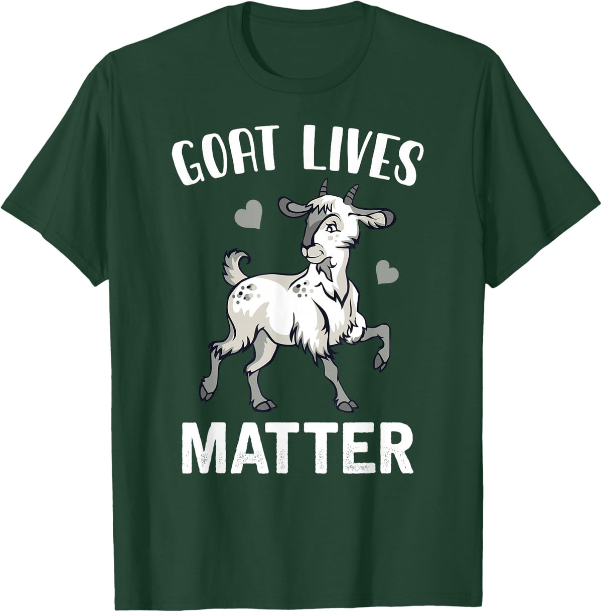 Goat Lives Matter Funny Farm Life Goat Lover Design T-Shirt - Dark Green