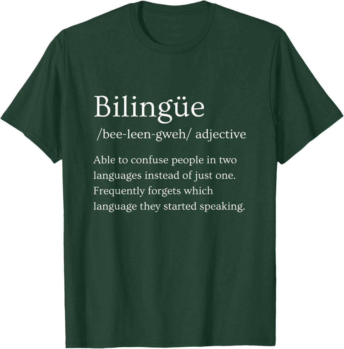Bilingue Definition Bilingual Latino Spanish Teacher T-Shirt - Dark Green