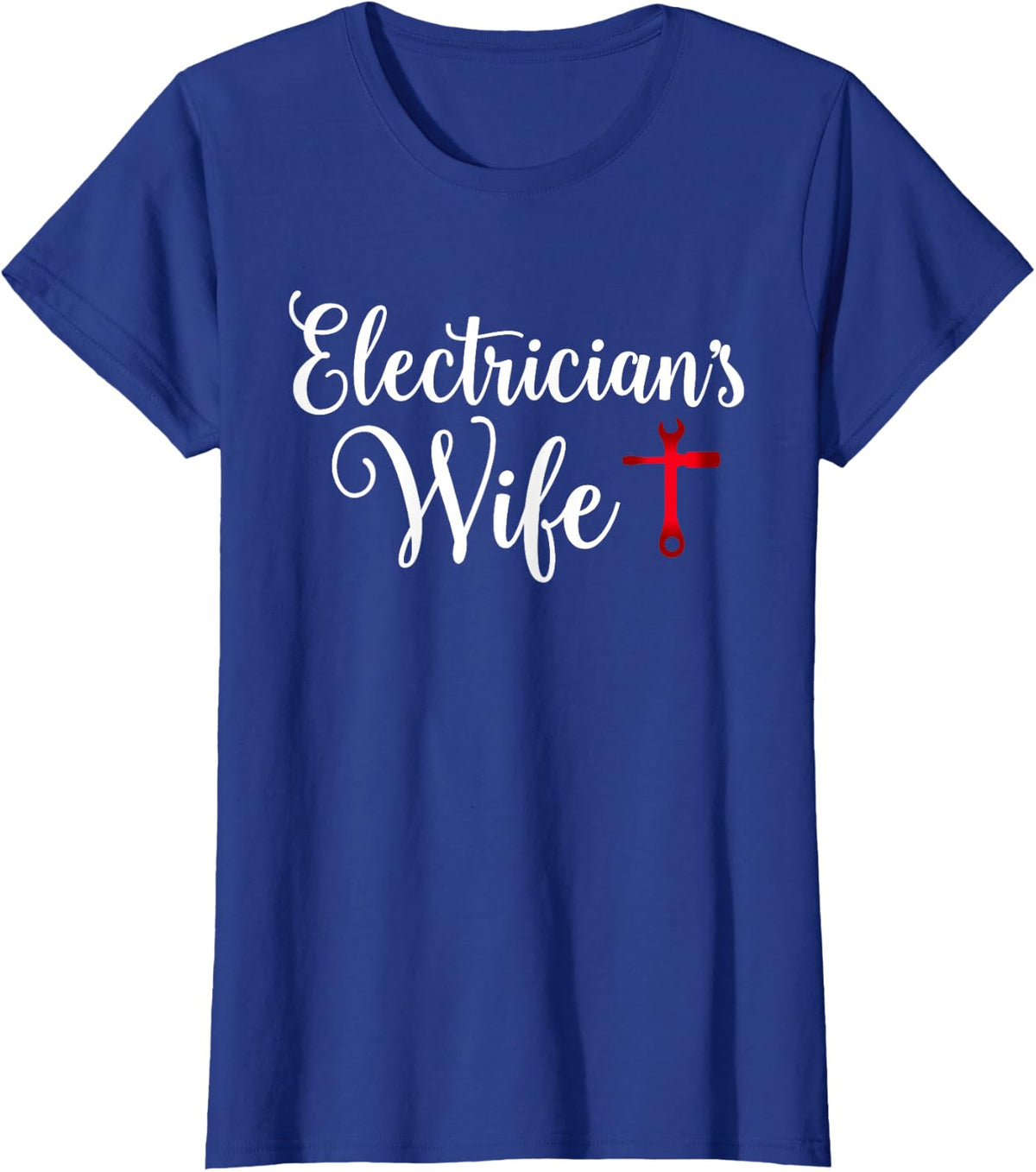 Electricians Wife who loves Funny Electrician Husband T-Shirt - Royal Blue