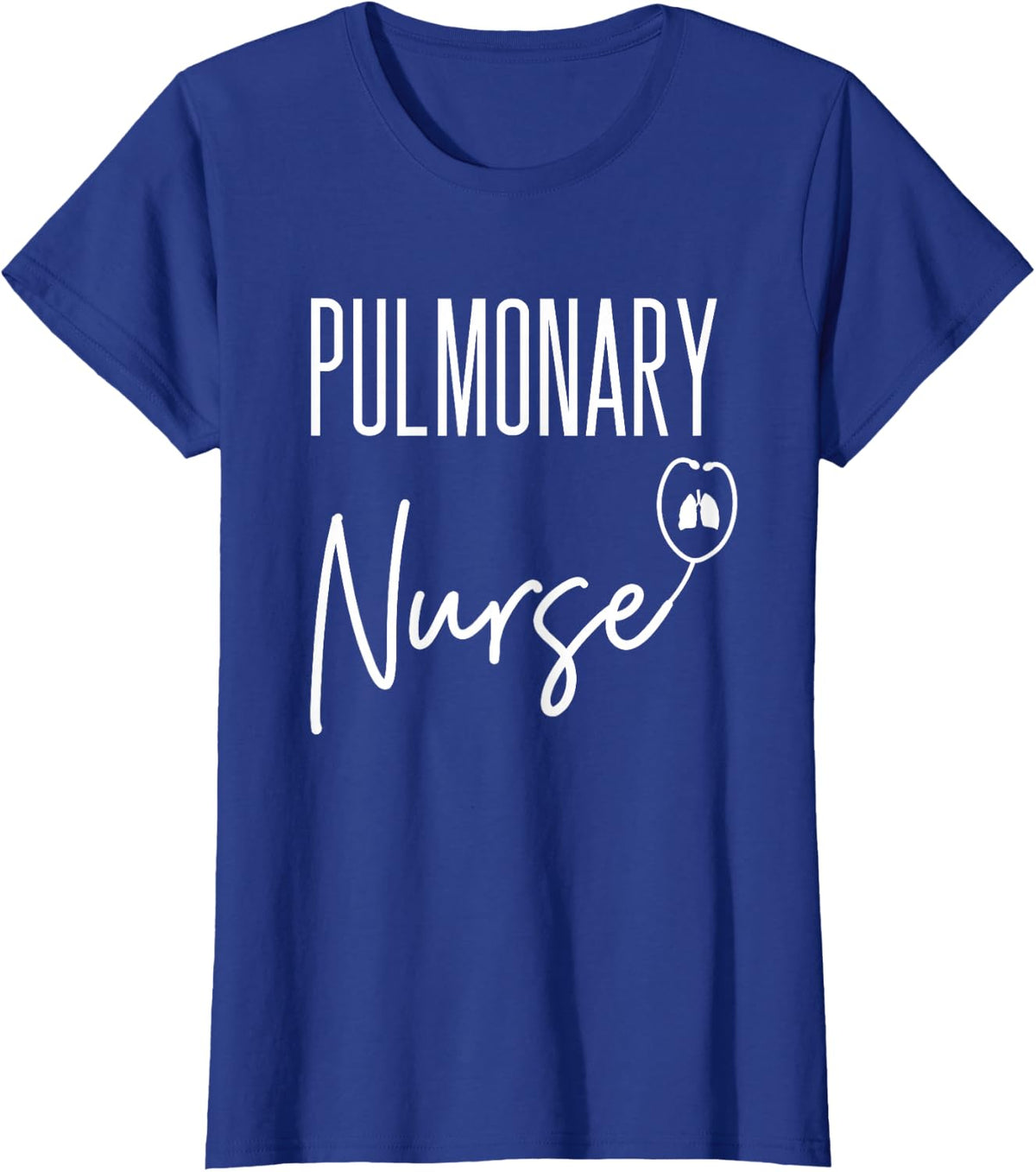 Pulmonary Nurse Week Lungs Nursing Appreciation Care RN T-Shirt Tee for Nurses - Royal Blue