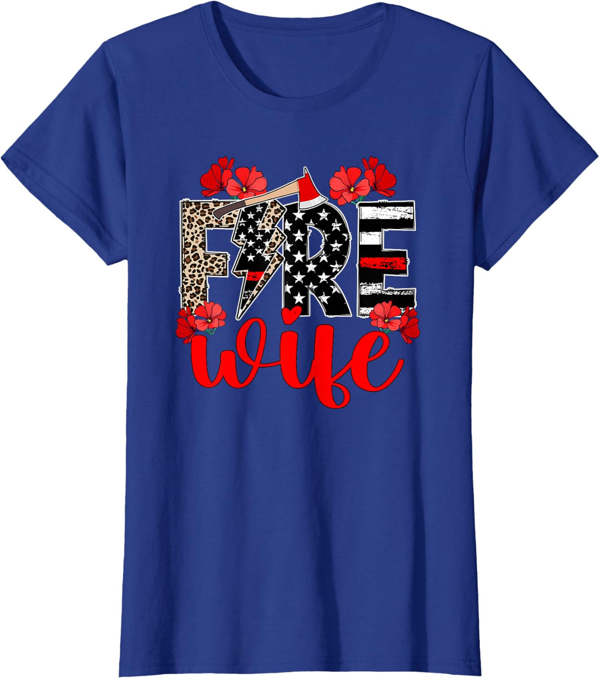 Fire Wife of A Firefighter Wife Leopard Fireman Wife T-Shirt - Royal Blue