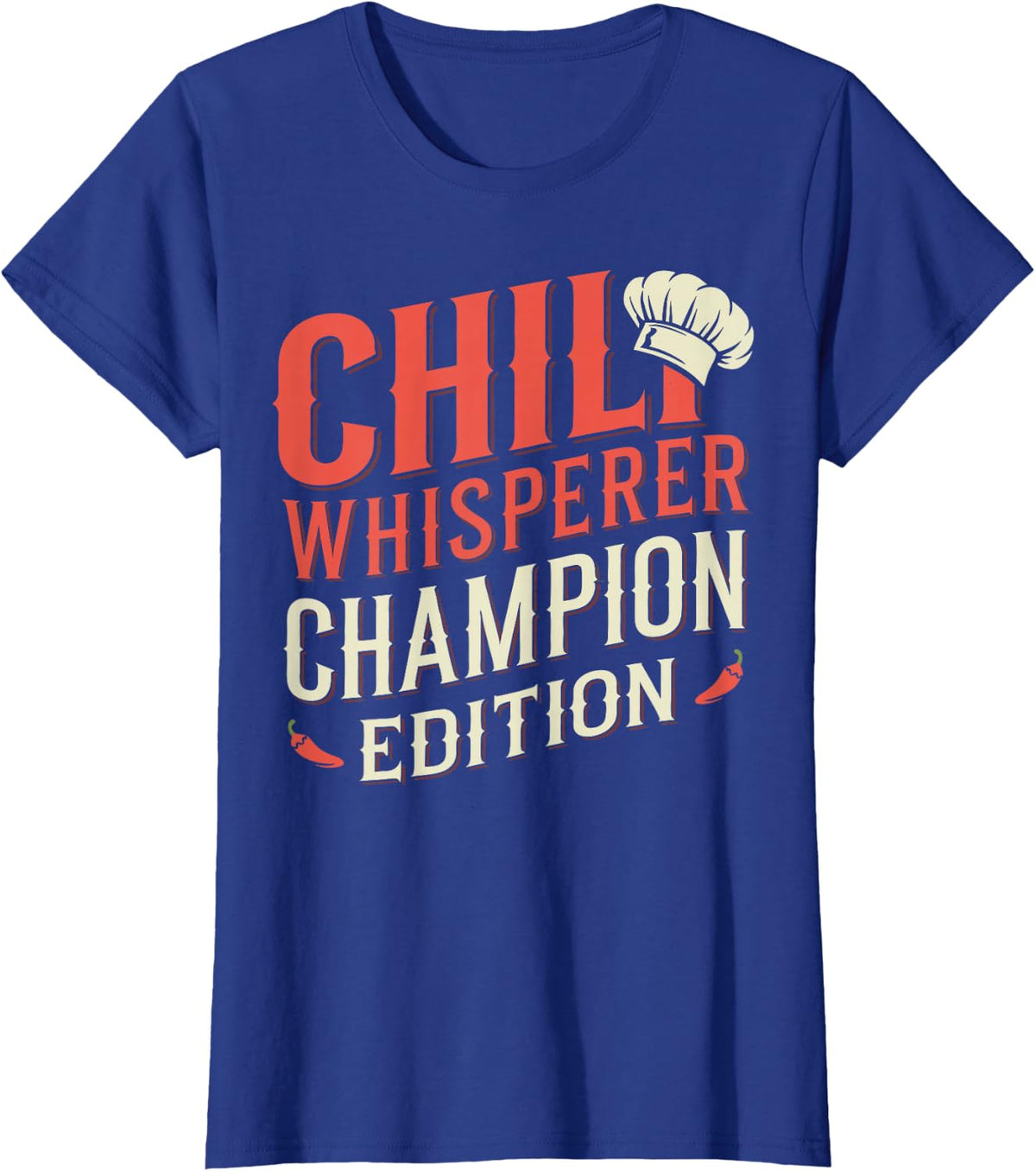 Chili Cook Off Champion Chili Whisperer Cooking Chili T-Shirt - Royal Blue