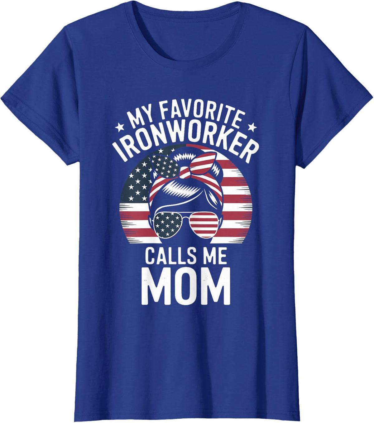 My Favorite Ironworker Calls Me Mom Mom Ironworker T-Shirt - Royal Blue