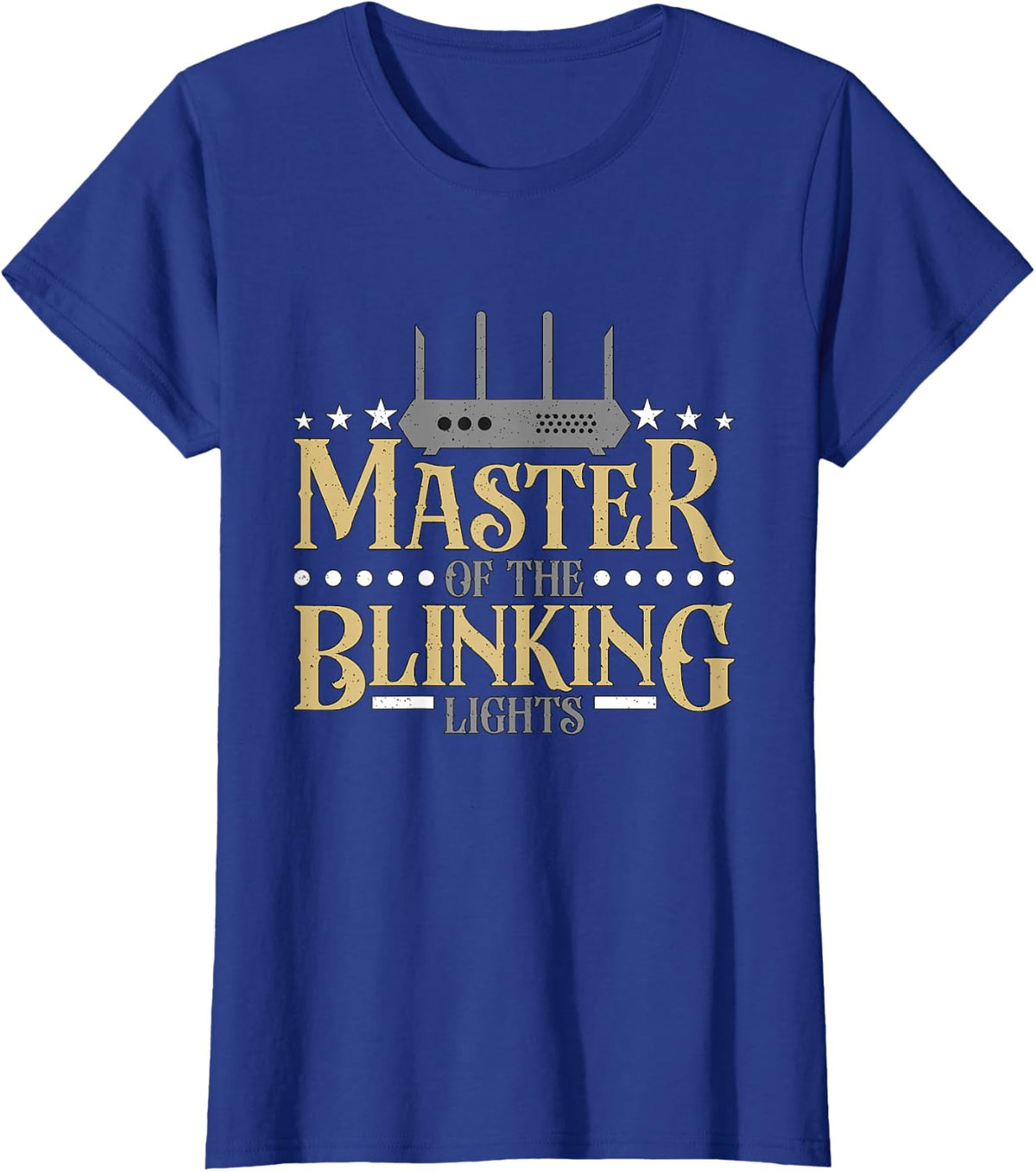 Master Of The Blinking Lights Network Admin Network Engineer T-Shirt - Royal Blue