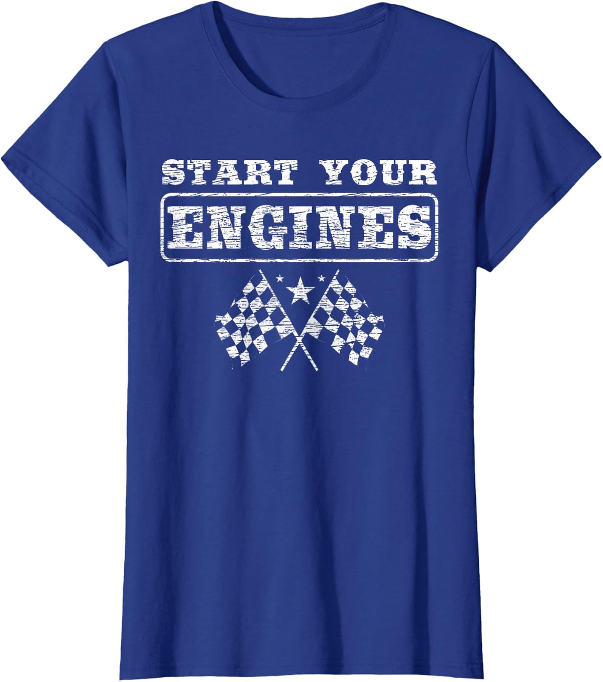 New Start Your Engines for a Car and Bike Racer Autocross T-Shirt - Royal Blue