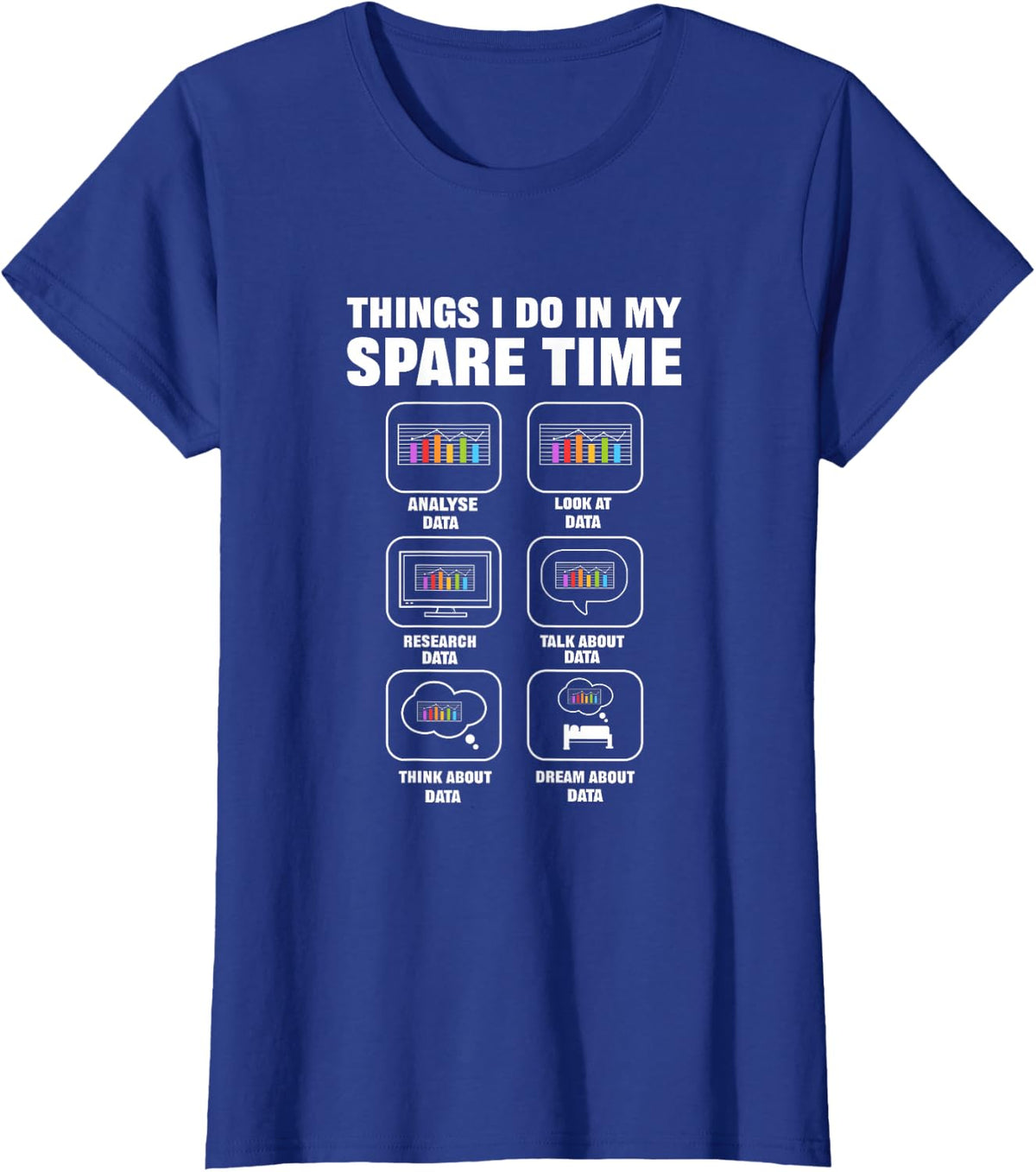 Data Science. Big Data Analytics. for Data Scientists T-Shirt - Royal Blue