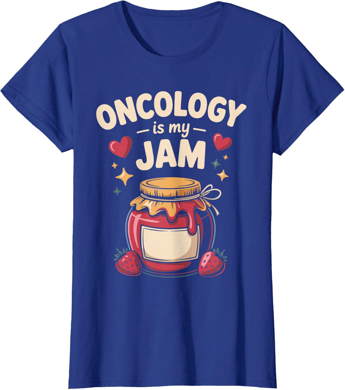 Oncology is My Jam Nurse Cancer Care T-Shirt - Royal Blue