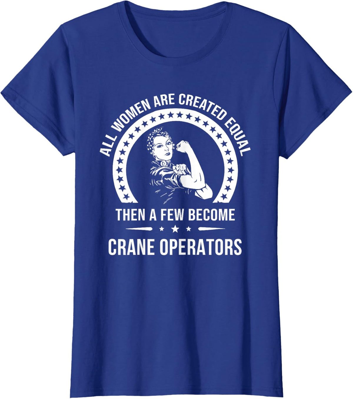 Crane Operator Shirts for Women | Crane Operator T-Shirt - Royal Blue