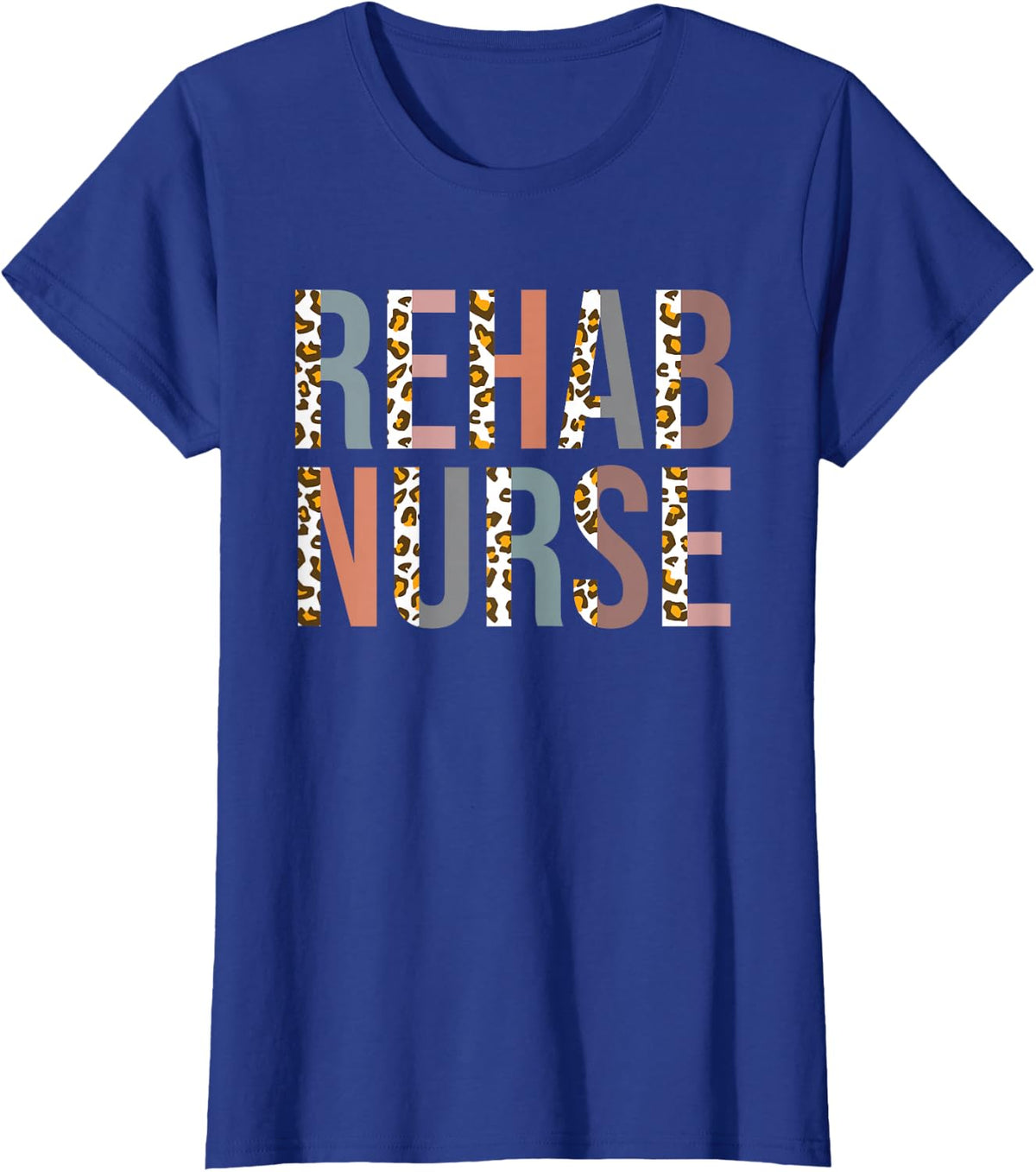 Rehab Technician Rehab Nurse T-Shirt - Royal Blue