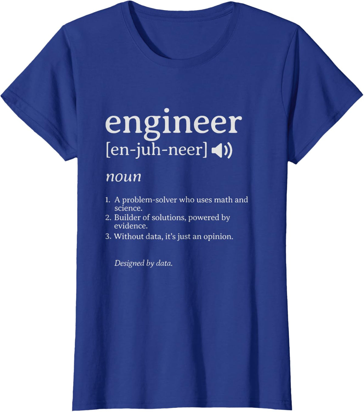 Engineer Definition Funny STEM Problem Solver T-Shirt - Royal Blue
