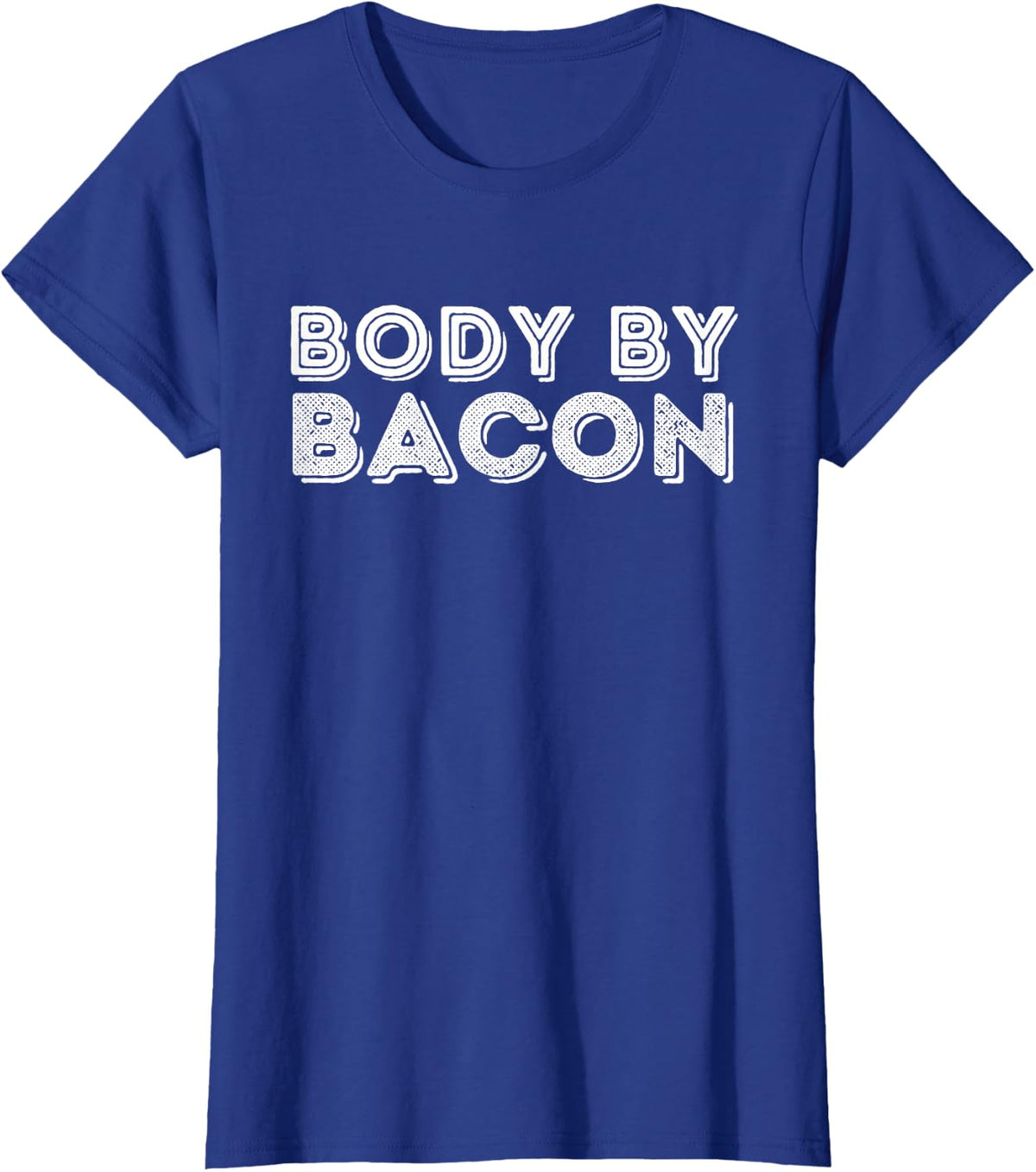Body by Bacon - Funny Bacon Lover & Foodie T-Shirt - Royal Blue
