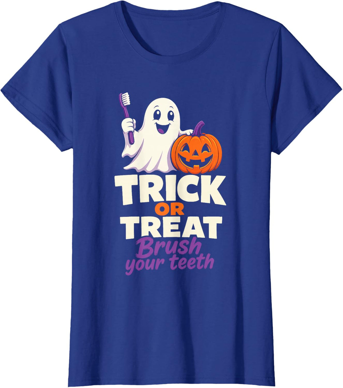 Dental Halloween Trick Or Treat Brush Your Teeth T-Shirt - Royal Blue