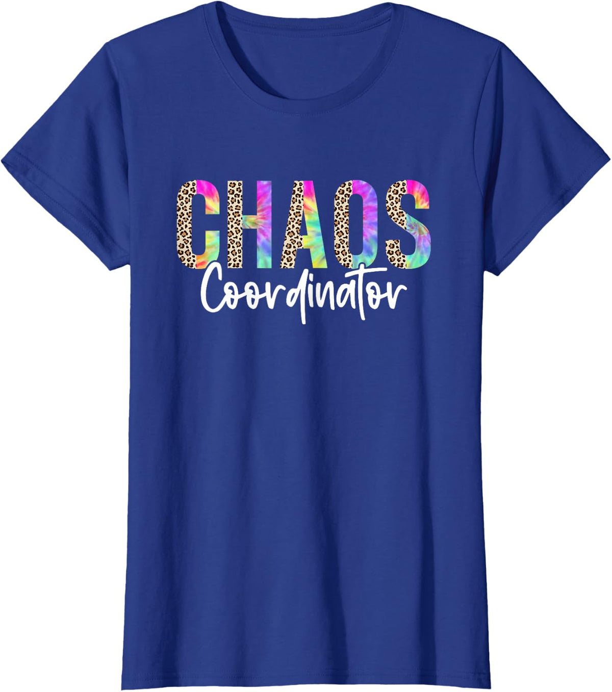 Funny Sarcastic Shirts For Women Chaos Coordinator Leopard Humor Tees T Shirts - Royal Blue