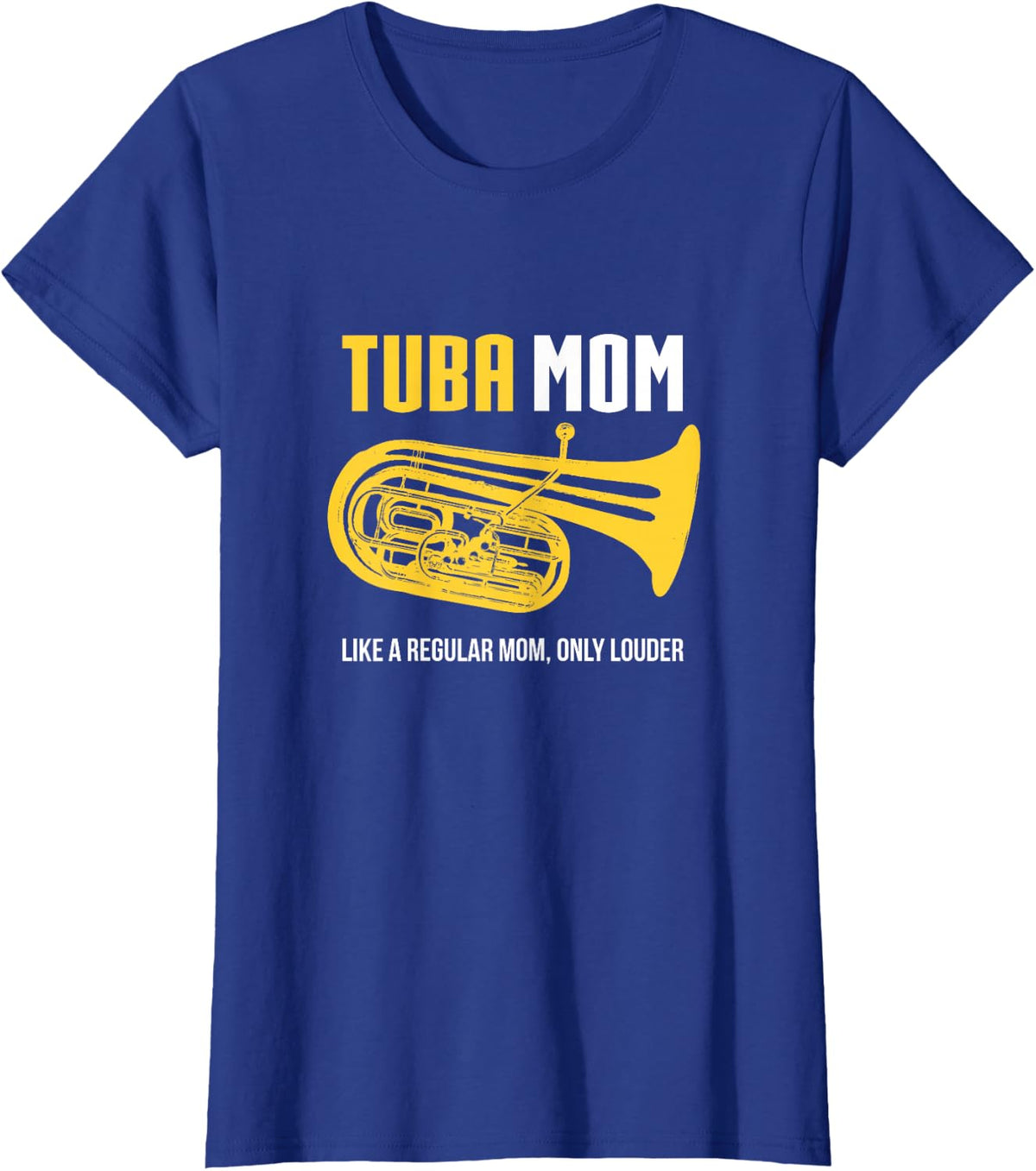 Tuba Mom Shirt, Funny Cute Marching Band Gift T-Shirt - Royal Blue