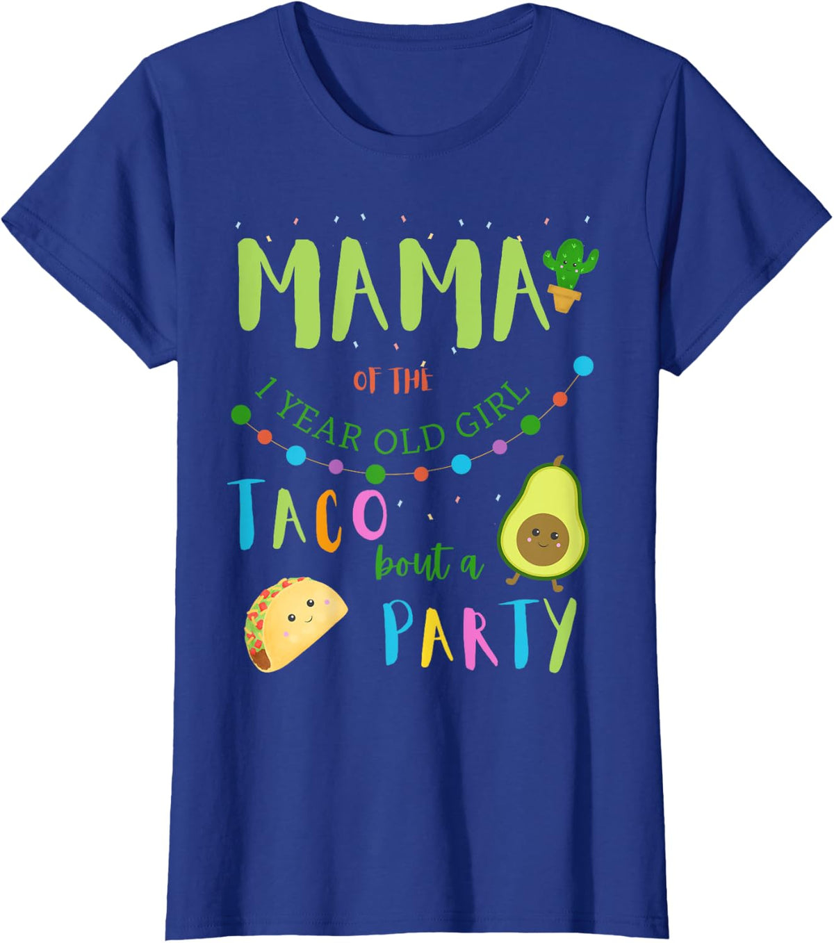 Mama Mom 1st Birthday Taco Bout A Party Family Matching T-Shirt - Royal Blue