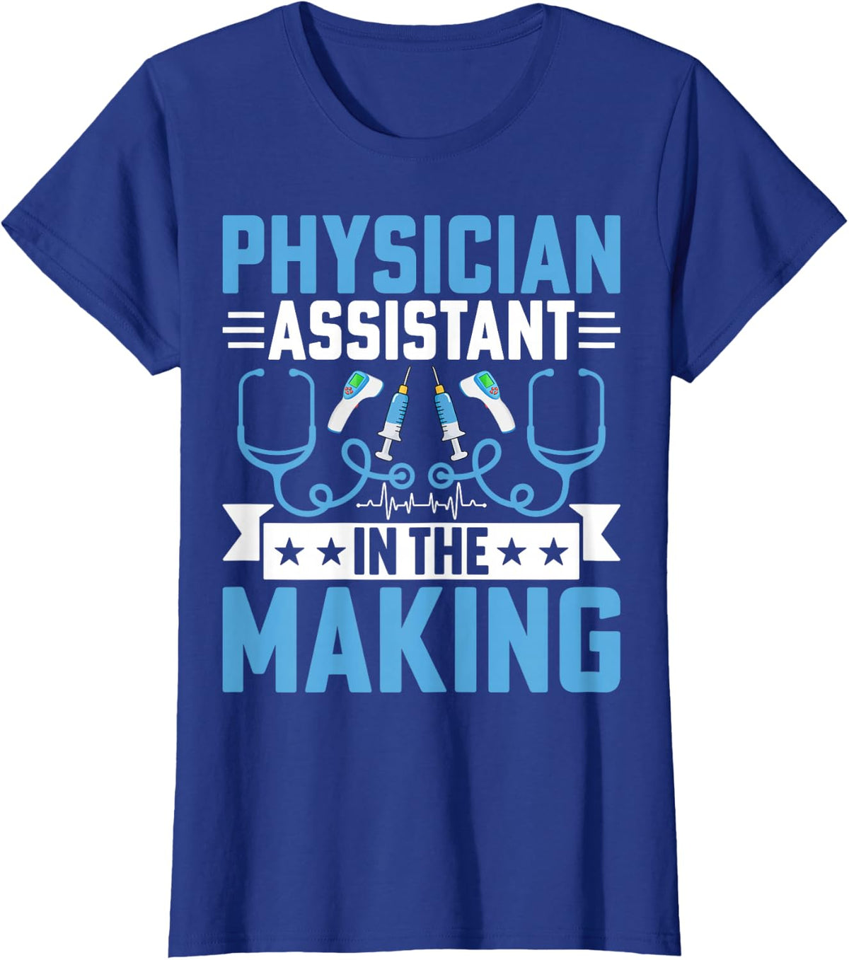 Future Physician Assistant - Funny PA in the Making T-Shirt - Royal Blue