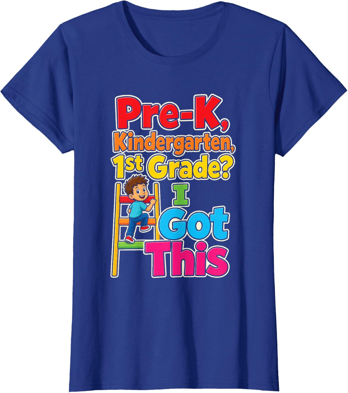 Pre-K Kindergarten 1st Grade I Got This Preschool Kids T-Shirt - Royal Blue