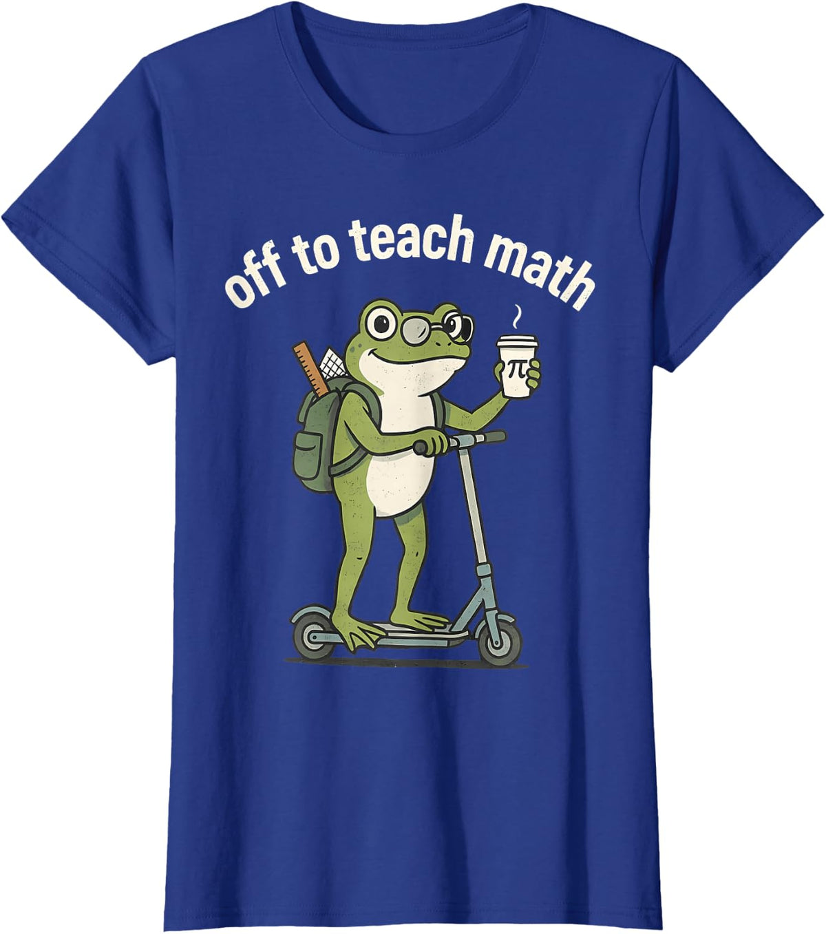 Off to Teach Math Back to School Math Teacher T-Shirt - Royal Blue