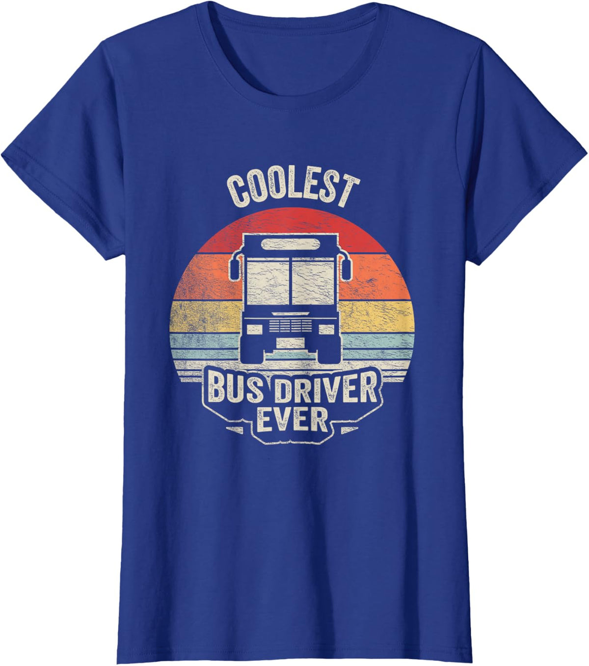 Coolest School Bus Driver Ever Shirt School Bus Driver Gift T-Shirt - Royal Blue