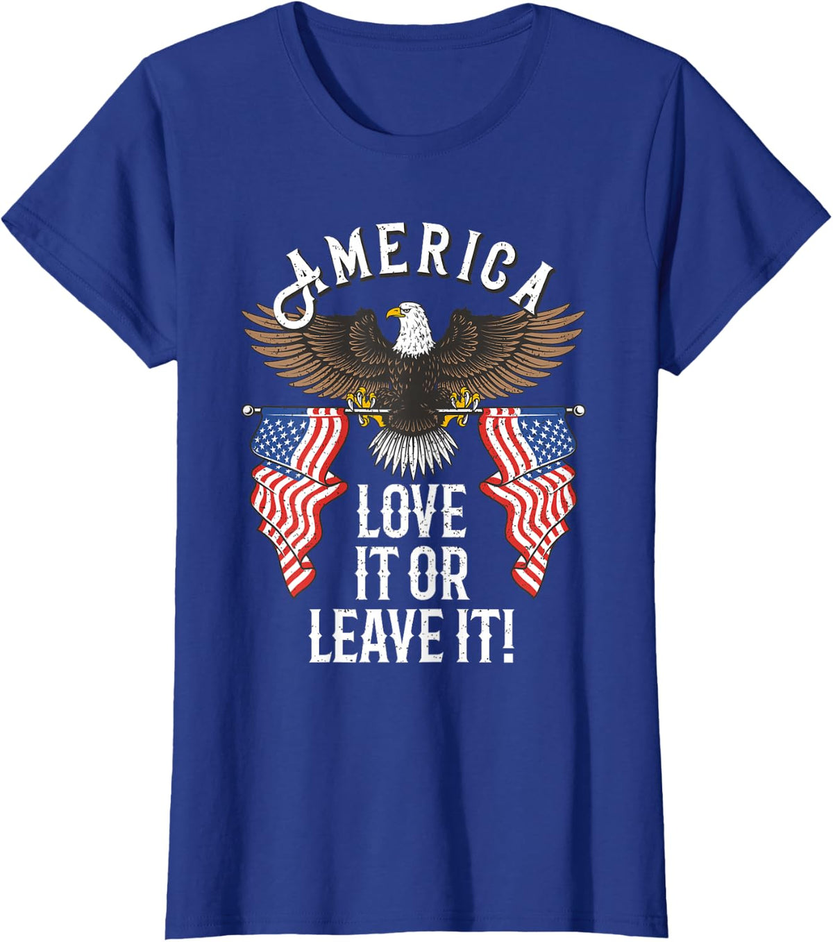 America Love it or Leave it T-Shirt - Royal Blue