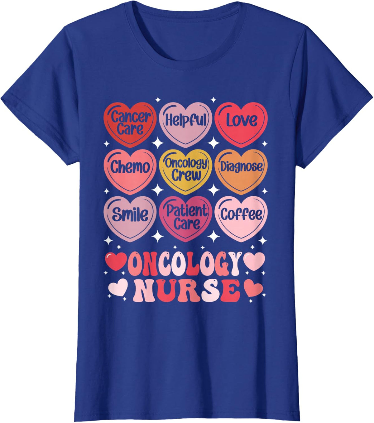 Oncology Nurse Valentine Day Cancer Nurse Conversation Heart T-Shirt - Royal Blue