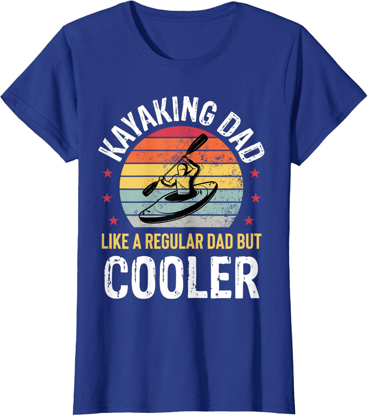 Kayaking Dad Father's Day Funny Kayaking apparel Kayaker Men T-Shirt - Royal Blue