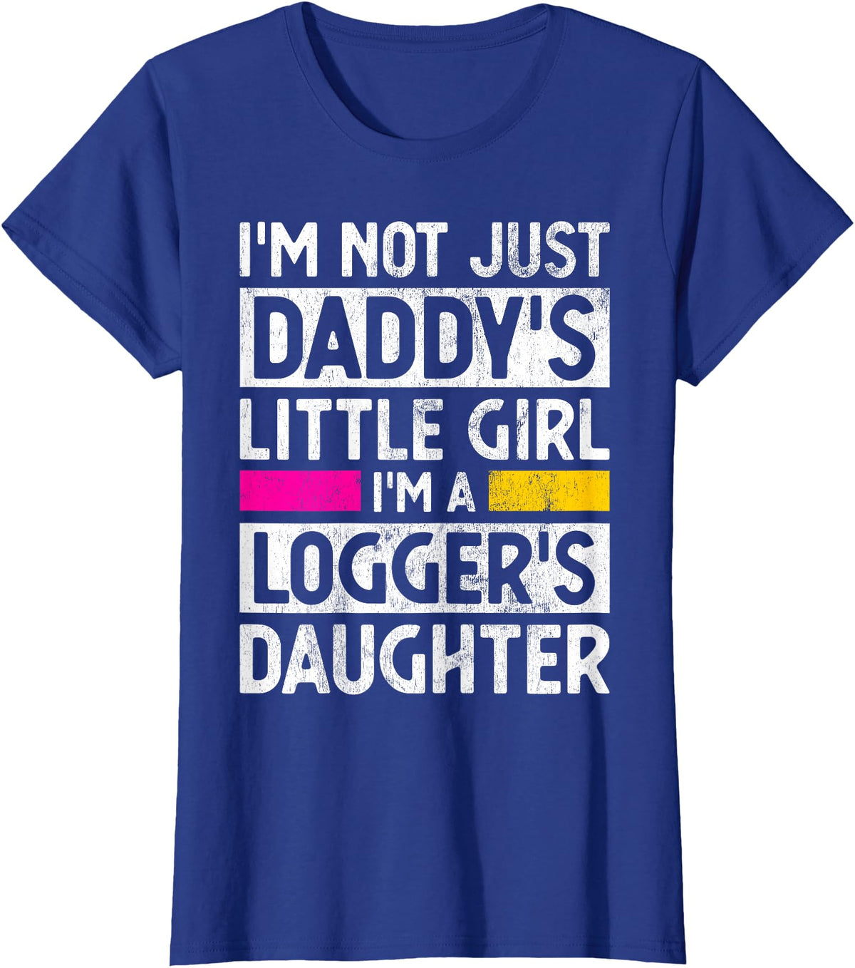 Funny Logger Designs Co. Daddy's Little Girl Logger Daughter Logging Gag Gift Girls T-Shirt - Royal Blue