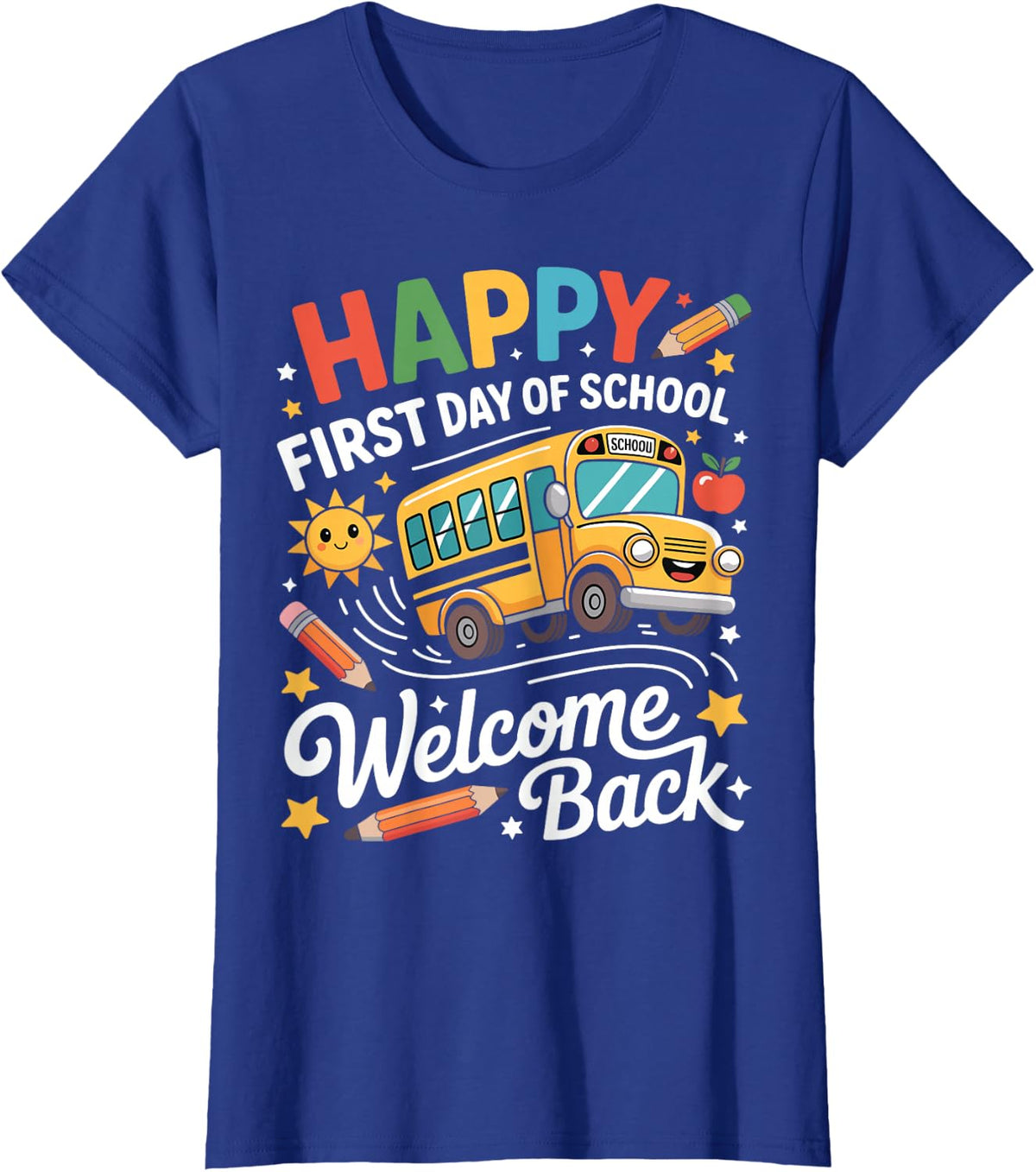 Welcome Back To School Happy First Day Teacher Bus Driver T-Shirt - Royal Blue