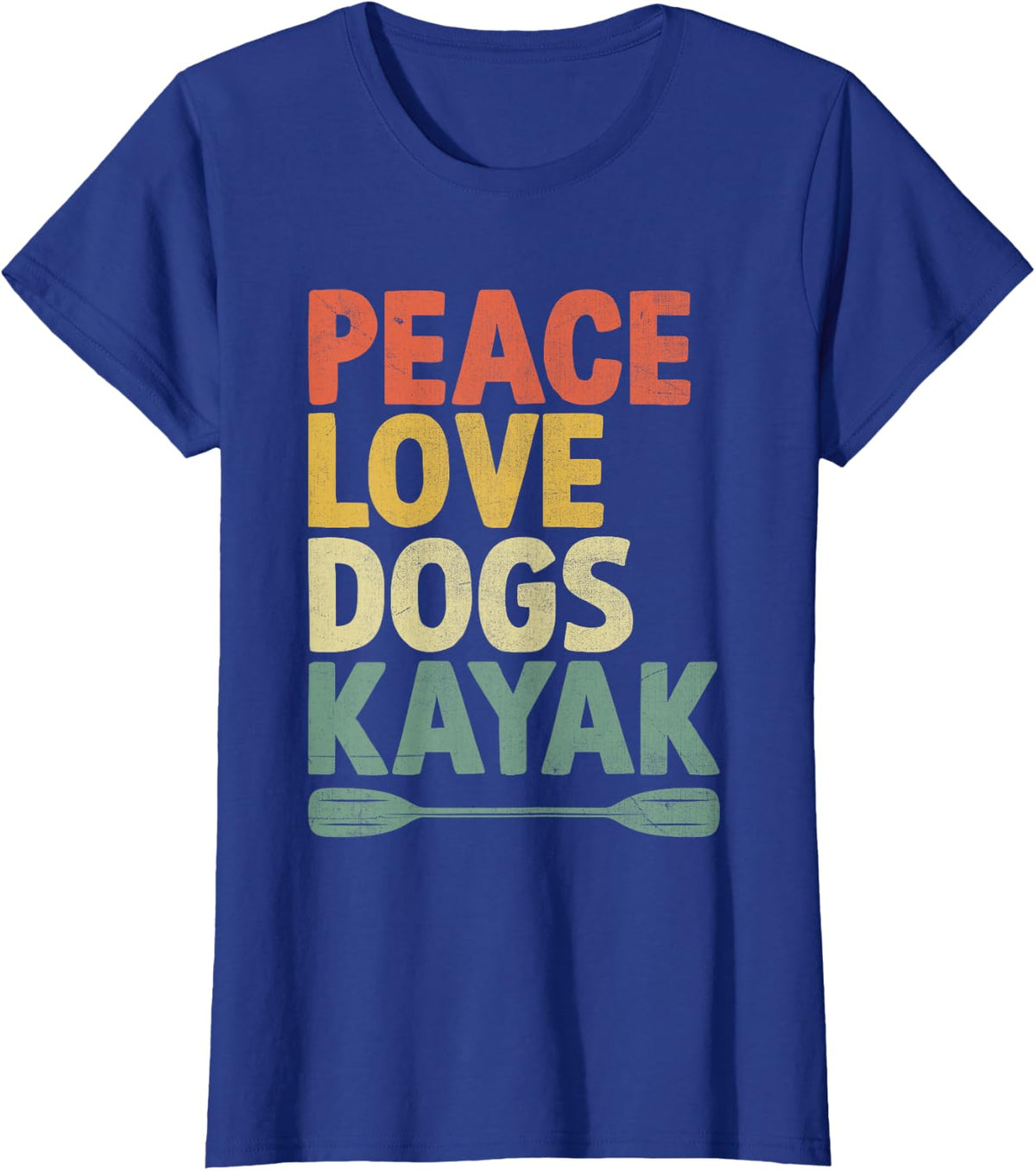 Peace Love Dogs Kayak Kayaks Kayaker Kayaking Dog Lover T-Shirt - Royal Blue