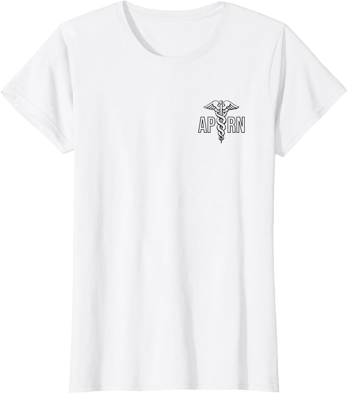 ADVANCED PRACTICE REGISTERED NURSE APRN CADUCEUS HEALTH T-Shirt - White