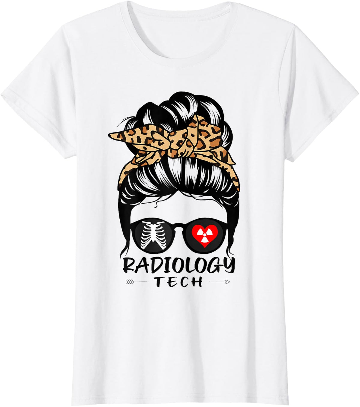 Radiology Tech Messy Bun Hair Funny Leopard Radiologist T-Shirt - White