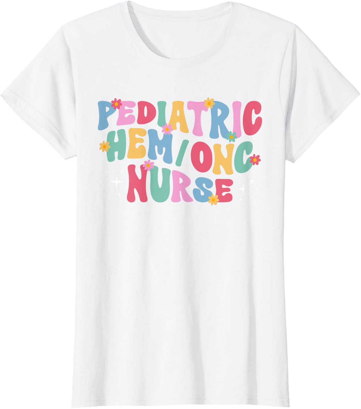 Pediatric Hem Onc Nurse Groovy Peds Hem Onc Nurse T-Shirt - White