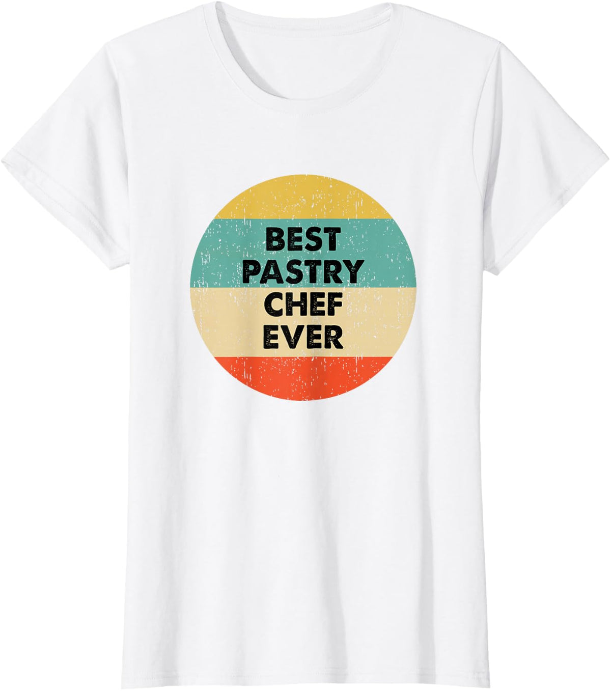 Pastry Chef Shirt | Best Pastry Chef Ever T-Shirt - White