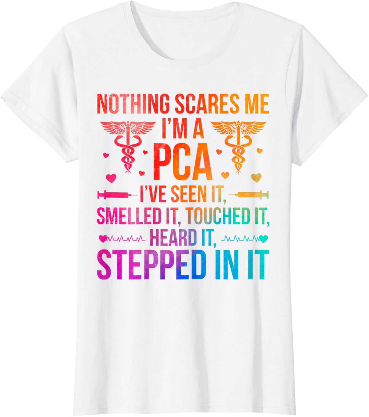 I'm A PCA Patient Care Assistant PCA Nurse T-Shirt - White