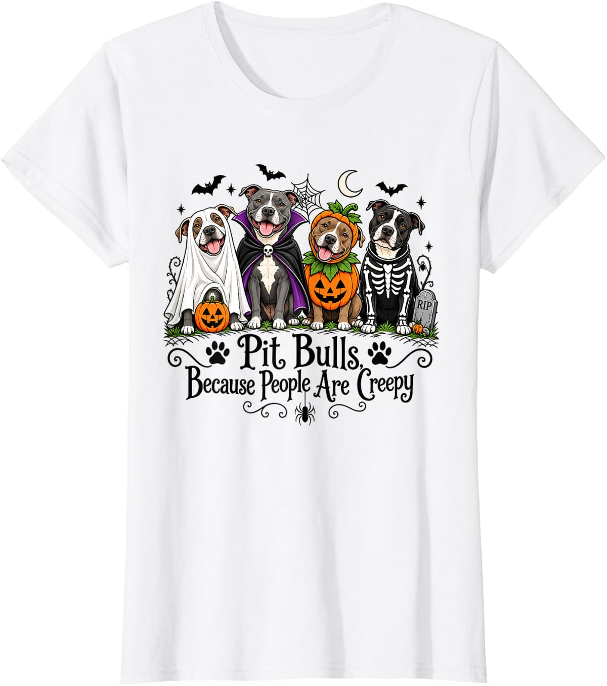 Pit Bulls Because People are Creepy Halloween Dogs Costume T-Shirt - White