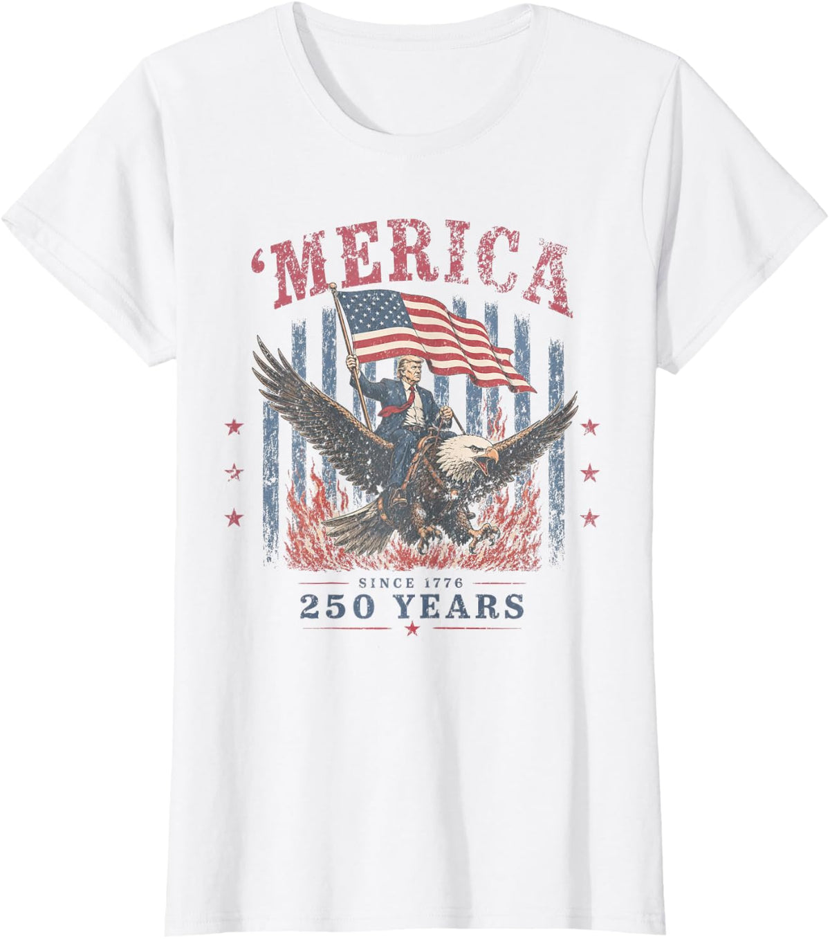Funny 'Merica 250 Years Since 1776 Trump Riding Bald Eagle T-Shirt - White