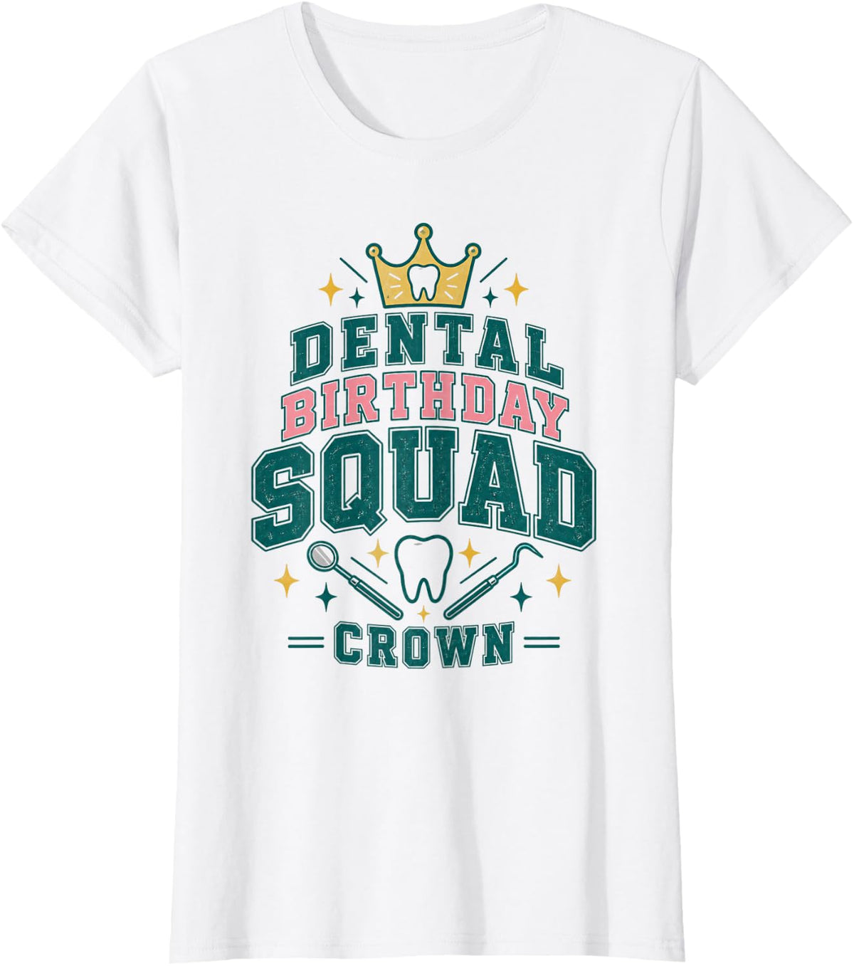 Dental Birthday Squad Retro Crown T-Shirt - White