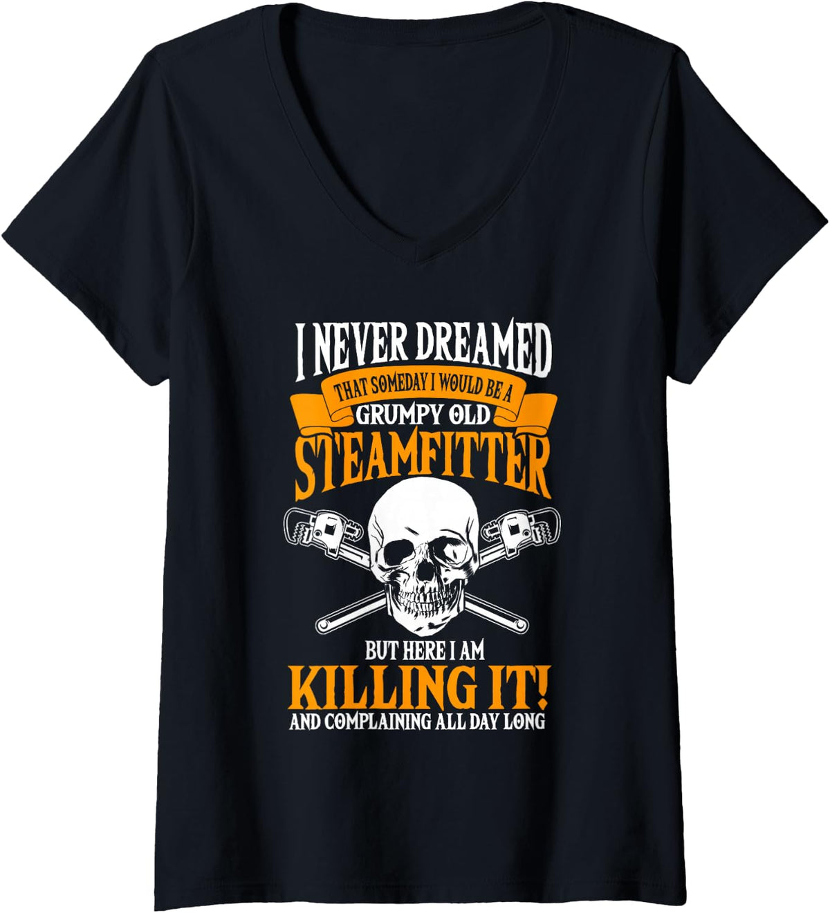 Women's Steamfitter Grumpy Old Pipefitter Tradesman Plumber Pipe V-Neck T-Shirt - Black