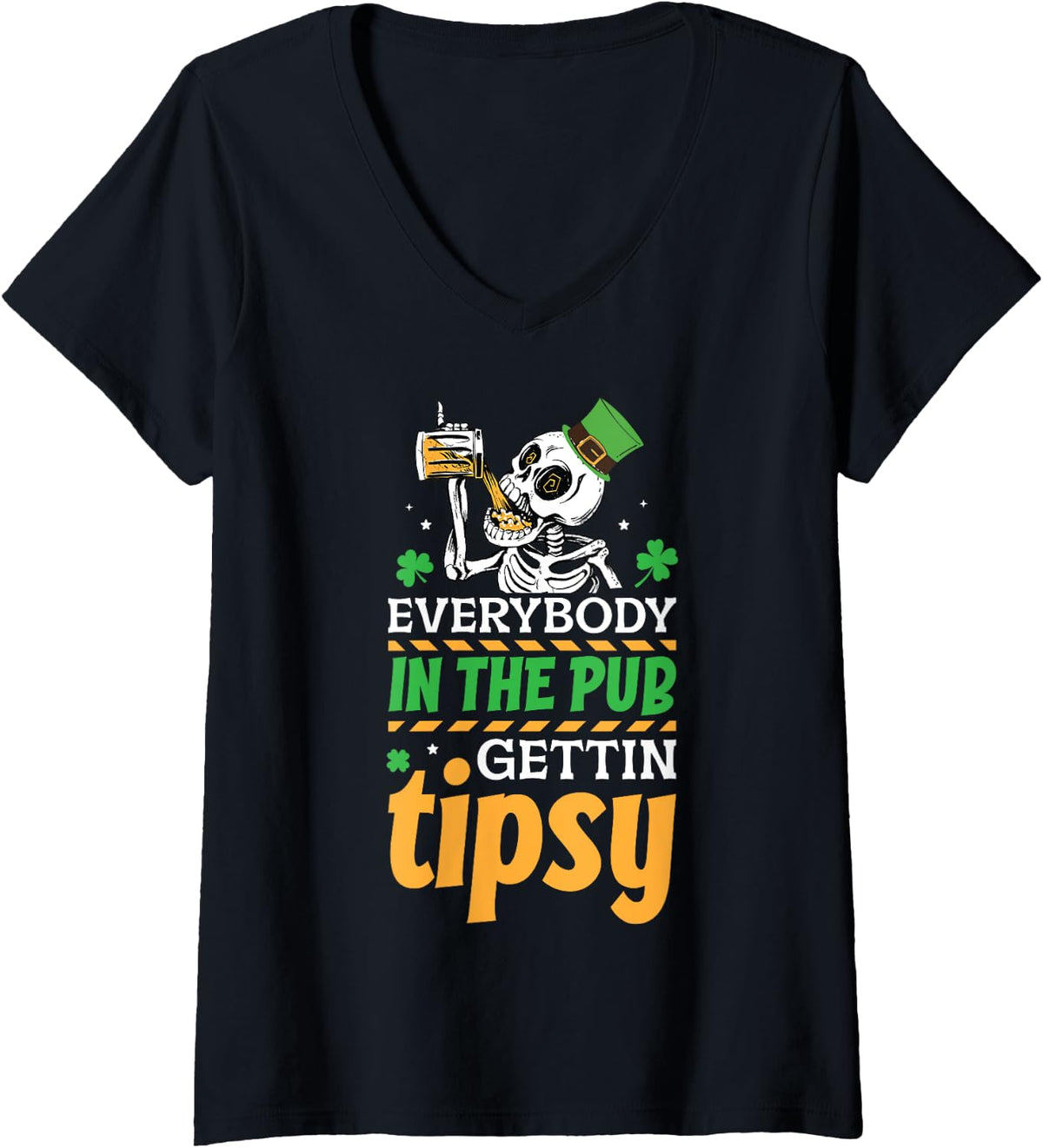 Womens Everybody In The Pub Getting Tipsy St Patrick's Day V-Neck T-Shirt - Black