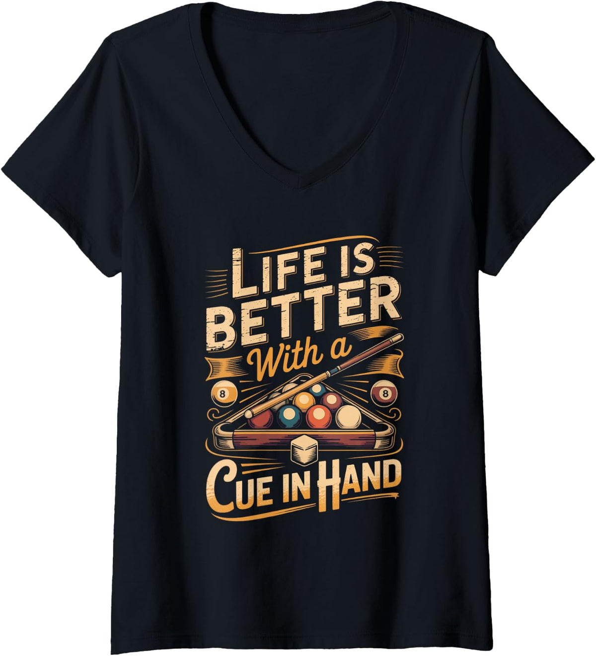 Women's Life is Better with a Cue in Hand Pool Billiards Eight Ball V-Neck T-Shirt - Black