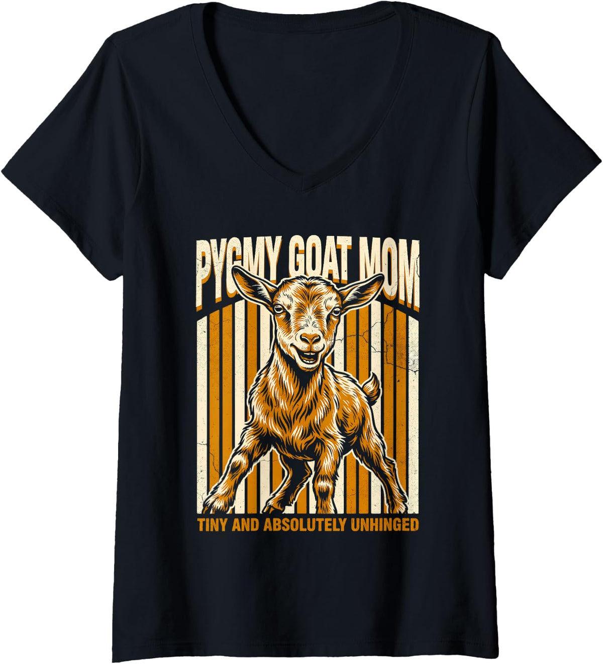 Women's Pygmy Goat Mom Tiny and Absolutely Unhinged V-Neck T-Shirt - Black