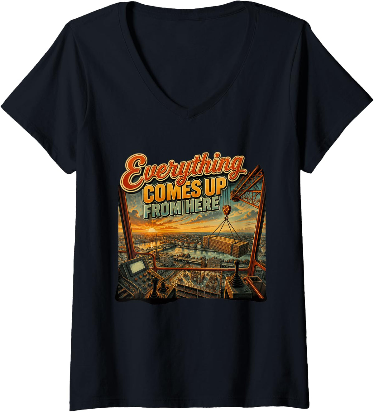 Women's Everything Comes Up from Here Crane Operator Construction V-Neck T-Shirt - Black