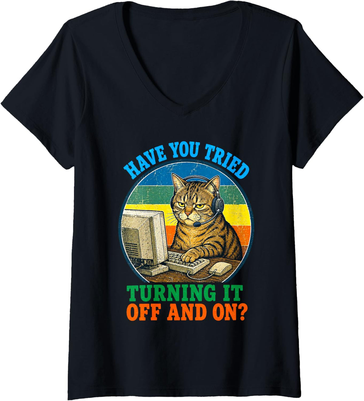 Women's Have You Tried Turning It Off and On Tech Support Cat V-Neck T-Shirt - Black