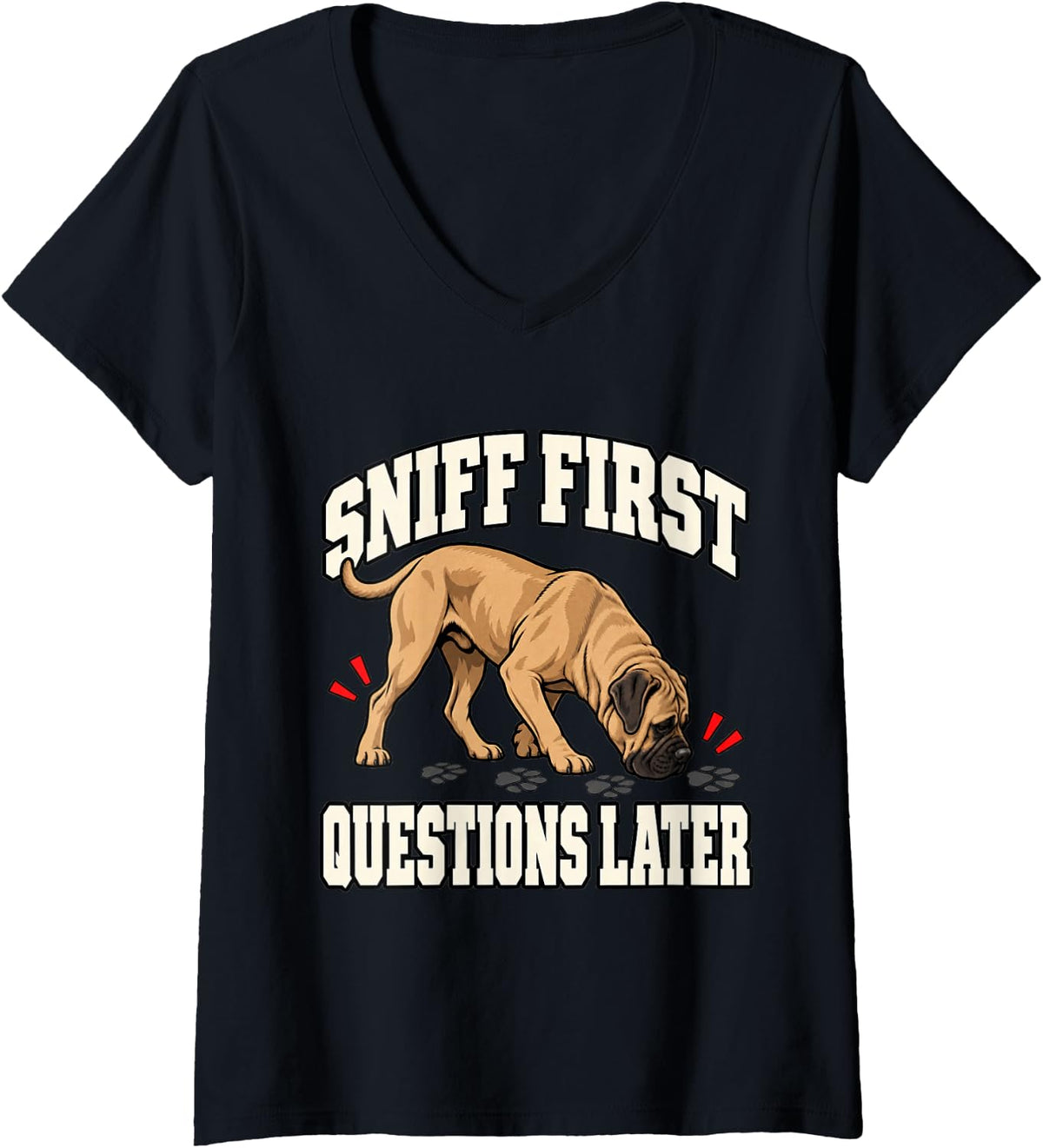 Women's Cane Corso Sniff First Questions Later Dog Lover Humor V-Neck T-Shirt - Black