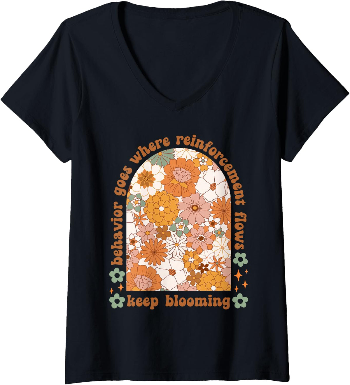 Women's Boho Flower Behavior Goes Where Reinforcement ABA Therapist V-Neck T-Shirt - Black