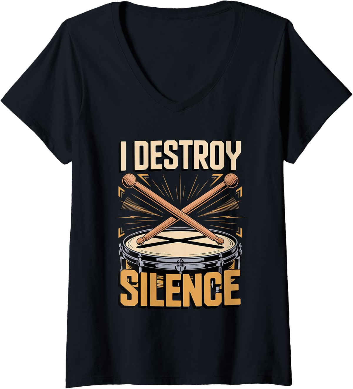 Women's I Destroy Silence Drums Drummer Percussion V-Neck T-Shirt - Black