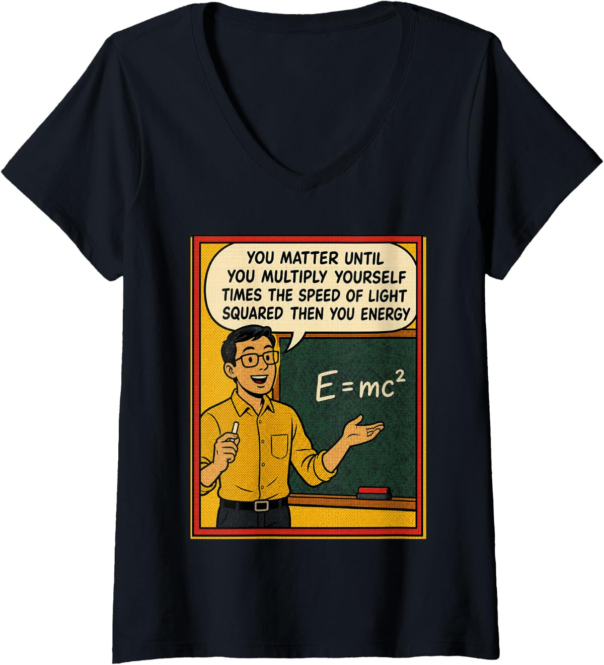 Women's You Matter Until You Multiply Yourself Funny Physics Gift V-Neck T-Shirt - Black